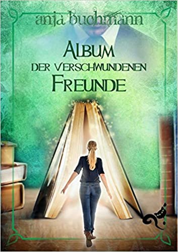 Album der verschwundenen Freunde, Cover, Roman,