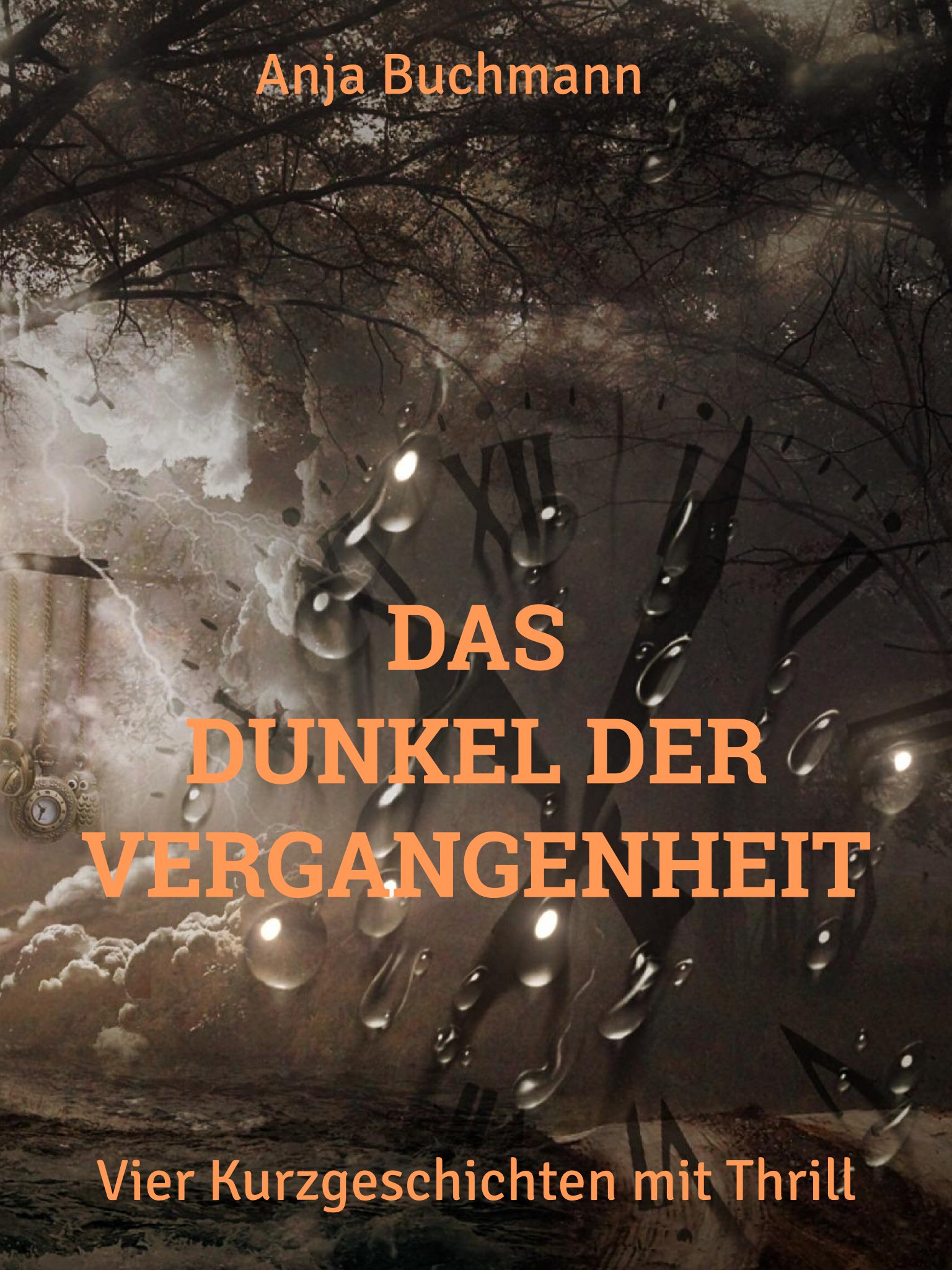 Das Dunkel der Vergangenheit: Vier Kurzgeschichten mit Thrill, Cover, Genre: Krimi