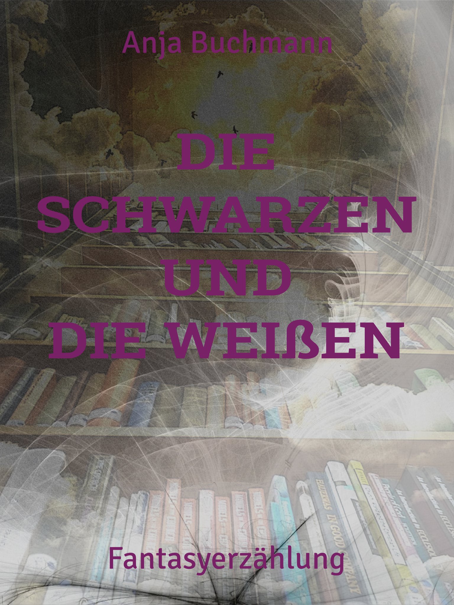 Die Schwarzen und die Weißen, Cover, Genre: Fantasy, Roman, Fantasyabenteuer, Abenteuer