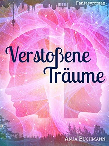 Verstoßene Träume, Cover, Genre: Roman